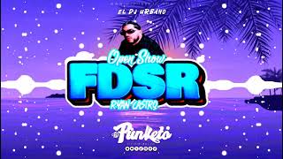 Ryan Castro FDSR Open Show Remix DJ PUNKETO [upl. by Reseta]