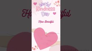 World Kindness Day  13 NOV 2024  Happy Kindness day EvanaLea shorts [upl. by Oys]