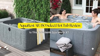 AquaRest AR150 Select Hot Tub Review Is This Affordable Spa Worth It hottubreview [upl. by Okiram]