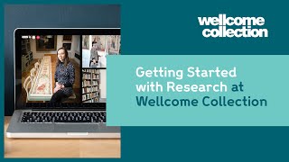 Getting Started with Research at Wellcome Collection [upl. by Lemaj]