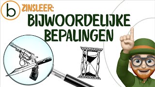 Grammatica Detectives De Bijwoordelijke Bepaling Onder de Loep  Begrepenbe  zinsleer 7 [upl. by Quinta]