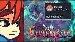 THE EARTHBLADE AND CELESTE SITUATION IS SAD [upl. by Hairim]