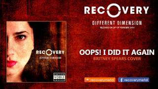 Britney Spears  Oops  I Did It Again metal cover by Recovery [upl. by Ailak]