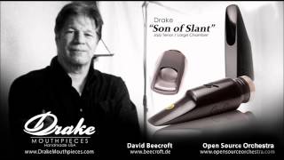 David Beecroft plays his Drake quotSon of Slantquot 8 Large Chamber Tenor Saxophone Mouthpiece [upl. by Endys]