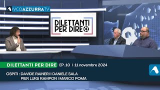 11 novembre 2024  Dilettanti per dire 202425  puntata 10 [upl. by Odrautse]