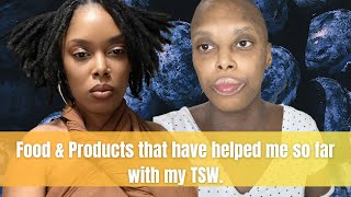 What Food amp Products Have Helped Me Through TSW  5 Months [upl. by Anaitsirhc]