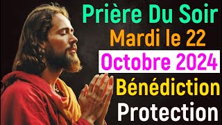 🙏 Prière du Soir  Mardi 22 Octobre 2024 avec Évangile du Soir et Psaume Protection pour Dormir [upl. by Fillander]