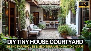 DIY Tiny House Courtyard Makeover Blend Farmhouse amp Mediterranean Patio Charm [upl. by Ecile]