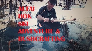 BUSHCRAFTING A TIAK Altai Hok Ski Adventure Carving and Knife Basics and Tea [upl. by Airebma]