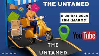 VENDRE LES PRODUITS THE UNTAMED Juillet 2024 [upl. by Acinna]