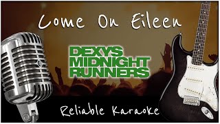 Come On Eileen  Dexys Midnight Runners Karaoke Version [upl. by Nuahsor]