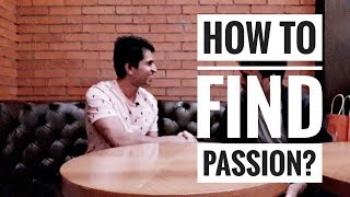 How to find your Passion [upl. by Buchheim]