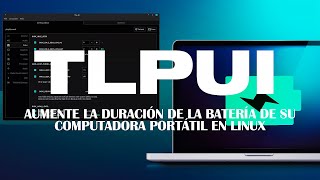 TLPUI aumente la duración de la batería de su computadora portátil en Linux [upl. by Katina355]