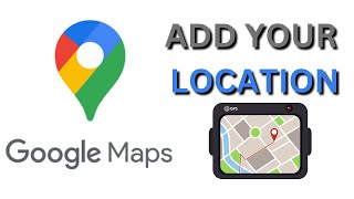 Add Your Location To Google Maps maps [upl. by Emmerie]