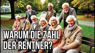 Warum die Zahl der Rentner [upl. by Clemmy]