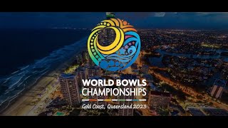 2023 World Bowls Championships  Gold Coast Australia [upl. by Vardon]