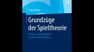 02 Vorlesung  Grundzüge der Spieltheorie [upl. by Akineg]