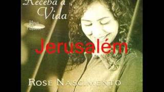 Rose NascimentoJerusalém [upl. by Philana]