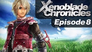 Xenoblade Chronicles  Episode 8  Lets Play [upl. by Mafalda]