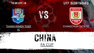 Tianjin Jinmen Tiger FC VS Changchun Yatai FC CHINA FA CUP LIVESCORE [upl. by Gothard]