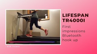 🏃‍♀️LifeSpan TR4000i Treadmill Review amp First Impressions  Bluetooth setup🏃‍♀️ [upl. by Jamie]