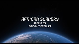 African Slavery  Midnight Rambler [upl. by Switzer]