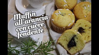 Muffin 🧁 allarancia 🍊 con cuore di cioccolato fondente 🍫 ricetta facile e veloce  Sfizi amp Delizie [upl. by Avalsorim678]