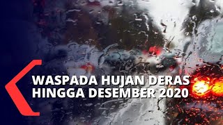 Waspada Dampak La Nina Intensitas Hujan Lebat Hingga Akhir Tahun [upl. by Dazhehs503]