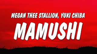 Megan Thee Stallion  Mamushi Lyrics ft Yuki Chiba [upl. by Akineg]