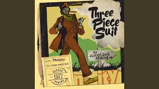 Three Piece Suit [upl. by Edwina]