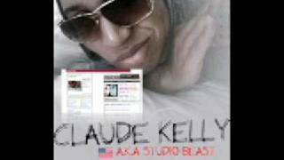 Claude Kelly  Get Stupid 2009 [upl. by Etnahsal]