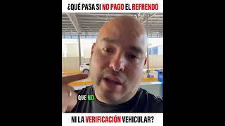 ¿Qué pasa si no pago el refrendo o no hago la verificación vehicular [upl. by Dix250]