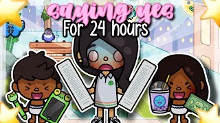 SAYING “YES” FOR 24 HOURS 😪  toca boca TIKTOK roleplay WITH VOICE 🎙️ [upl. by Calandria]