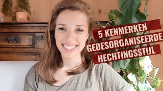 5 kenmerken van de gedesorganiseerde hechtingsstijl [upl. by Ainoda796]