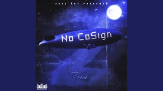 No Cosign 2 Freestyle [upl. by Irina]