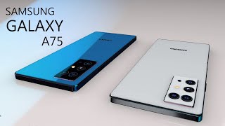 SAMSUNG GALAXY A75 Specification Price First Look Leaks Release Date Concept [upl. by Telford]