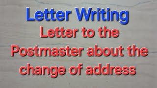 Letter Writing  To The Postmaster about the change of residential address [upl. by Par537]