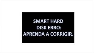 SMART HARD DISK ERRO TROCA O HD [upl. by Homer436]