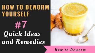 7 Effective Ways How to Deworm Yourself [upl. by Tiduj]