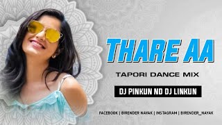 Thare Aa Tapori Dance Mix Dj Pinkun Nd Dj Linkun [upl. by Mandi]