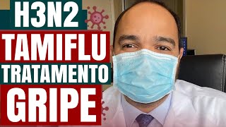 SURTO DE GRIPE H3N2 TRATAMENTO PRECOCE E PREVENÇÃO Saiba sobre o TAMIFLU [upl. by Halyk]