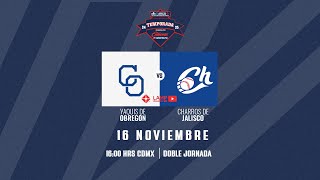 Yaquis vs Charros  16 Noviembre Juego 1 LAMP 24 25 [upl. by Notgnirrab486]