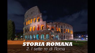 Storia di Roma 2 I sette re di Roma sub ita eng [upl. by Elna559]