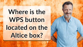 Where is the WPS button located on the Altice box [upl. by Biddie441]