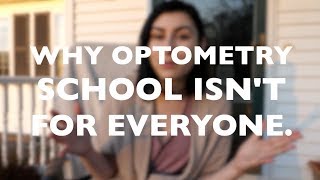 Why Optometry School Isnt for Everyone [upl. by Nywrad]