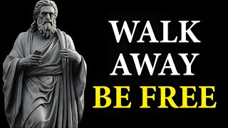 13 LESSONS on how WALKING AWAY is your GREATEST POWER  Marcus Aurelius STOICISM [upl. by Pik]