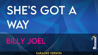 Shes Got A Way  Billy Joel KARAOKE [upl. by Atiral]