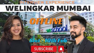 Welingkar Mumbai Interview Experience By Aashvi  10th Feb  GMAT 610  OFFLINE [upl. by Stokes]