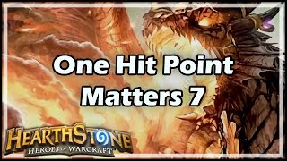 Hearthstone One Hit Point Matters 7 [upl. by Doraj]