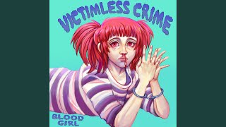 Victimless Crime [upl. by Eenahpets]